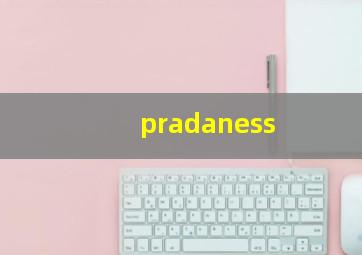 pradaness